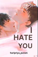 I HATE YOU.....