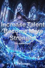 Increase Talent: Become More Stronger!