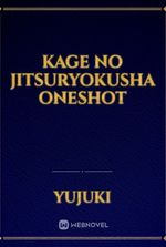 kage no jitsuryokusha oneshot