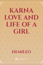 KARNA love and life of a girl
