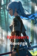 Kathleen's Revenge