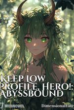 Keep Low Profile, Hero!: Abyssbound