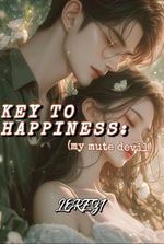 KEY TO HAPPINESS:(My mute devil)