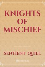 Knights of Mischief