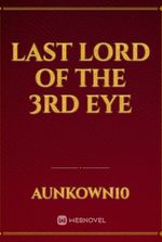 Last lord of the 3rd eye