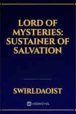 Lord of Mysteries: Sustainer of Salvation