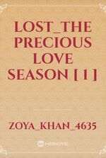 LOST_The precious Love SEASON [ 1 ]