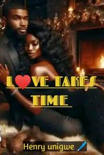 l♥️ve takes time