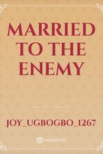 married to the enemy