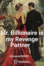 Mr. Billionaire is my Revenge Partner