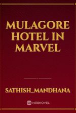 Mulagore hotel in marvel