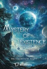 Mystery of Existence