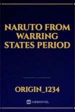 Naruto from Warring states period