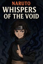 Naruto: Whispers of the Void