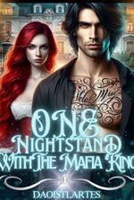 ONE NIGHTSTAND WITH THE MAFIA KING