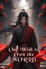 One Wish to Own the World