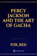 Percy Jackson and the Art of Gacha