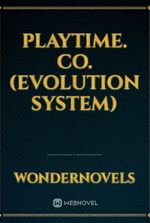 Playtime. Co.(Evolution System)