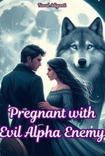 Pregnant With Evil Alpha Enemy