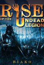 Rise of the Undead Legion