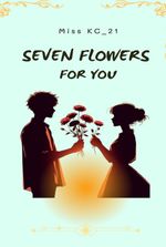 Seven Flowers For You (Filipino)