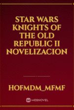 STAR WARS Knights of the Old Republic II novelizacion