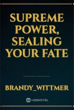 Supreme Power, Sealing Your Fate