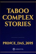 Taboo Complex Stories