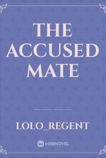 The Accused Mate