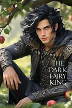 The Dark Fairy King