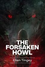 The Forsaken Howl