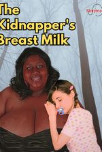 The Kidnapper's Breast Milk