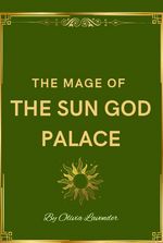 The Mage of The Sun God Palace