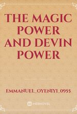 The magic power and Devin Power