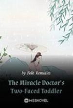 The Miracle Doctor's Two-Faced Toddler