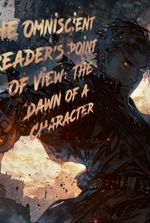 The Omniscient Reader's Point of View: The Dawn of a Character