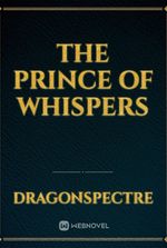 The Prince of Whispers