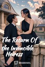 The Return Of the Invincible Heiress