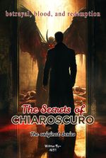 The Secrets of CHIAROSCURO (The Demon's Eye)