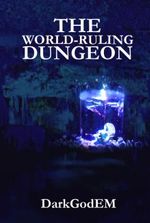 The World-ruling Dungeon