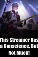 This Streamer Has a Conscience, But Not Much!