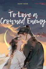 To Love a Crowned Enemy