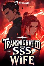 Transmigrated to Game World with SSS Wife