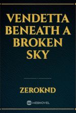 Vendetta beneath a broken sky