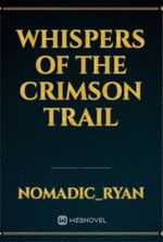 Whispers of the Crimson Trail