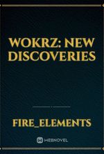 WokrZ: New Discoveries