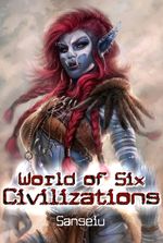 World of Six Civilizations