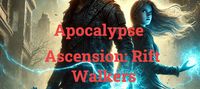 Apocalypse Ascension: Rift Walkers