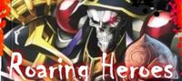 Roaring Heroes Battle the Overlord (Ainz)