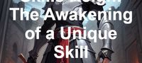 Skills Reign: The Awakening of a Unique Skill